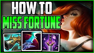 How to Play Miss Fortune & CARRY for BEGINNERS + Build/Runes | Miss Fortune Guide League of Legends