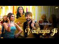 Vadhayia Ji | Jai Randhhawa | Deep Sehgal | Avvy Sra | Jasmeen Akhtar | Releasing on 17th May