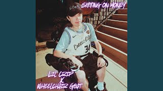 Sitting On Money (feat. WheelChair Goat)