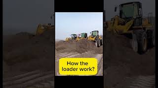 How the loader work?#loader#loaders #construction #machinery