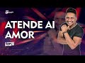 ATENDE AI AMOR - Forró top 10 Vol.2