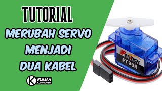 Tutorial merubah servo menjadi 2 kabel agar dapat digunakan tanpa rangkaian mikrokontroller