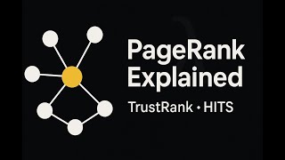 The Idea Behind Google Search: PageRank & Link Analysis Explained