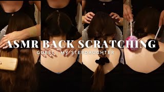 ASMR Back Scratching and Hair Brushing : en guest ma belle-fille