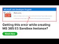Why you don't qualify for an MS 365 Developer Sandbox?