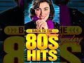 Back To The 80s Music 🔥 80's Greatest Hits 🔥 The Greatest Hits Of All Time  #80smusic  #80shitsongs