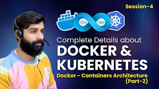 Session-4 | Containers Architecture (Part 2) - Docker and Kubernetes Training