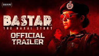 Bastar  Trailer | Adah Sharma | Indira Tiwari | Vipul Amrutlal Shah | Sudipto Se