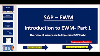 SAP EWM-- Introduction to EWM Basics \u0026 Warehouse Structure with Activities