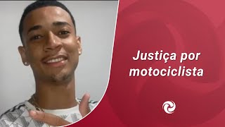 Família de motociclista morto pede justiça