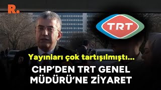 Yayınları çok tartışılmıştı... CHP'den TRT Genel Müdürlüğü'ne ziyaret