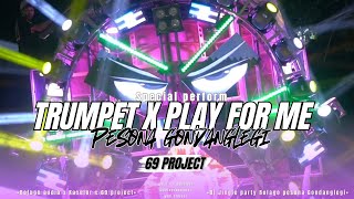 Trumpet x Play for me Kazelor - Bofago ft 69 project//Pesona Gondanglegi