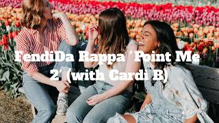 FendiDa Rappa 'Point Me 2' (with Cardi B)