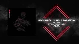 09. VAAAL - Mechanical jungle paranoia ("Ad Astra" Official Trailer Music)