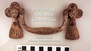 Arkansas Cemeteries and Archeology