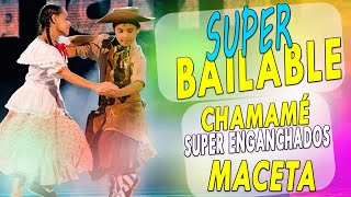 ENGANCHADO CHAMAMÉ ROMANTICO 2022 - CHAMAME BIEN MACETA - CHAMAME para BAILAR