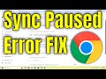 How To Fix Google Chrome Sync Paused Error - Full Guide