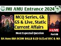 AMU JMI GK GS Current affairs Static series Jamia social awareness General awareness question