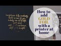 How to Add Gold Foil to Prints with a Laser Printer