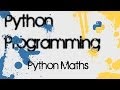 Python 3.3 Programming - 3 - Python Maths
