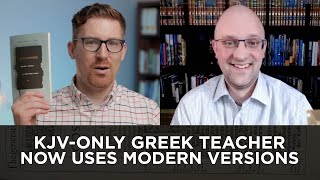 KJV-Only Greek Teacher Now Uses Modern Translations