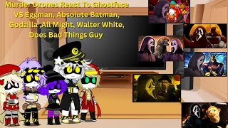 Murder Drones React To Ghostface Vs Eggman,Absolute Batman, Godzilla, All Might, Does Bad Things Guy