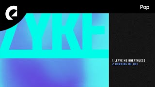 Zyke - Burning Me Out