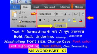 All about Font like Bold, Italic, Underline, subscript, Superscript, font color, clear formatting.