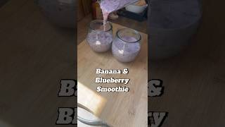 Banana \u0026 Blueberry Smoothie