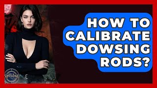 How To Calibrate Dowsing Rods? - Inside the Supernatural