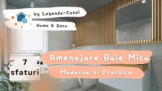 Amenajare baie mică - 7 sfaturi: moderne și practice | Legenda Casei