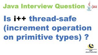 Is increment operation on primitive type thread safe? || Java Concurrency Interview Question