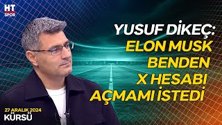 Yusuf Dikeç, Elon Musk ile Aralarında Geçen Konuşmayı Anlattı - Kürsü