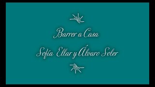 Barrer a casa 🏠 (Sofía Ellar y Álvaro Soler) - Andrea Sánchez #quédateencasa