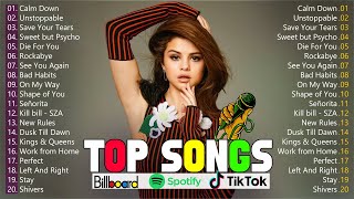Top 50 Billboard Of Spotify 2023-Selena Gomez,The Weeknd,Ed Sheeran,Miley Cyrus,Adele🌟Top Hits 68 T9