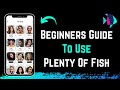 Plenty of Fish - How to Use | Short Beginners Guide (2023)