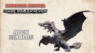 REVIEW MONSTER HUNTER FIGURE BUILDER - APEX DIABLOS