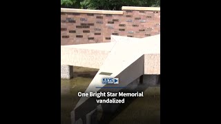 One Bright Star Memorial vandalized.