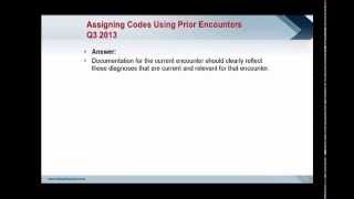 Coding Clinic Advice: Assigning Codes Using Prior Encounters (Q3 2013)