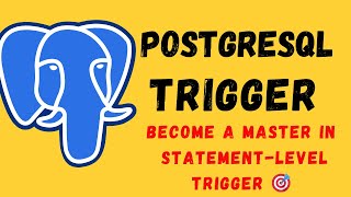 | PostgreSQL Tutorial in Hindi | Triggers in PostgreSQL | Statement Level Trigger |