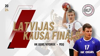 FINĀLS: HK Ogre/HYDROX - MSĢ | Latvijas kauss 2024 vīriešiem