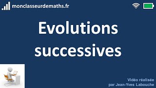 Evolutions successives