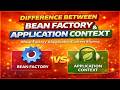 3 - Difference between Bean Factory & Application Context | #BeanFactory #ApplicationContext #Spring