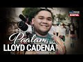 GMA Digital Specials: Paalam at salamat, Lloyd Cadena