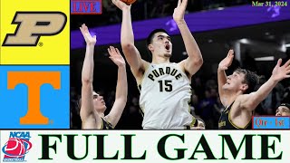 Purdue vs Tennessee FULL GAME | Mar 31,2024 | NCAA Men's Basketball Championship | NCAA Elite 8