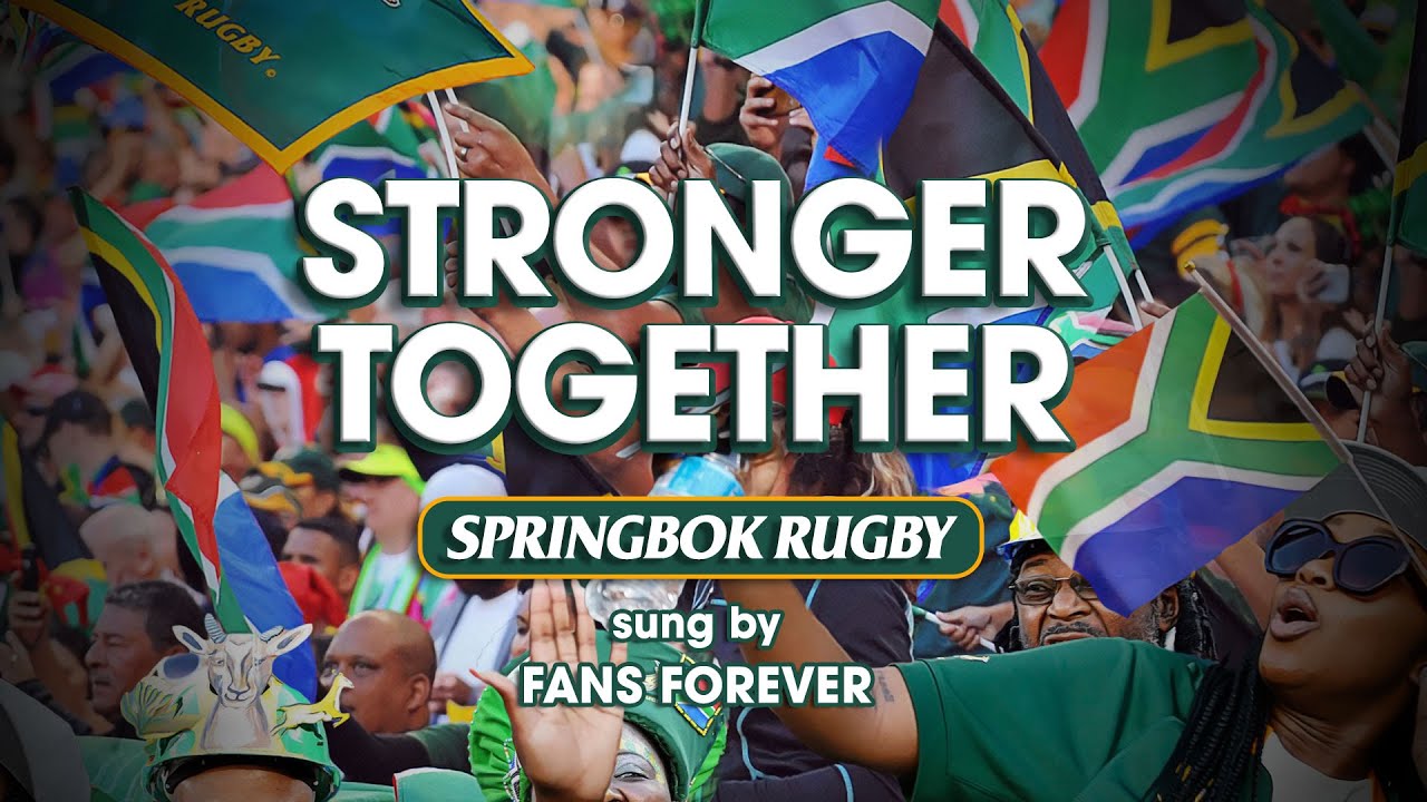 Rugby Worldcup Song | Stronger Together - Fans Forever | Springbok ...