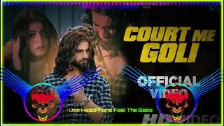 Court Me Goli Dj Remix Hard Bass | Ankit Baliyan | New Haryanvi Song Haryanavi 2023 | Fiza Choudhary