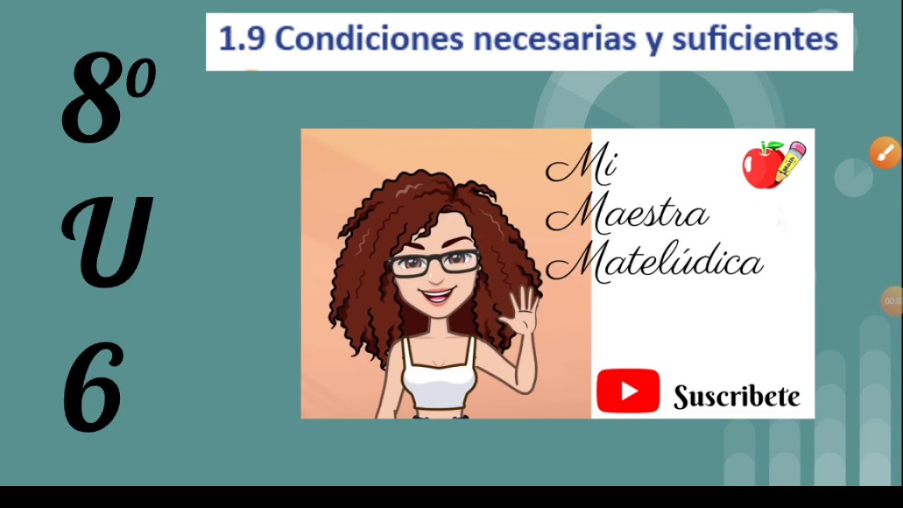 1.9 Condiciones Necesarias Y Suficientes U6 Octavo Grado - YouTube