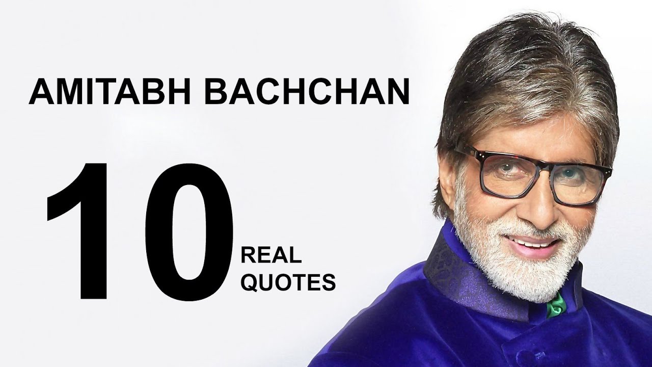 Amitabh Bachchan 10 Real Life Quotes For Success | Inspiring ...