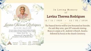 Funeral Service of Lavina Theresa Rodrigues | 24th May 2026, 3pm IST onwards